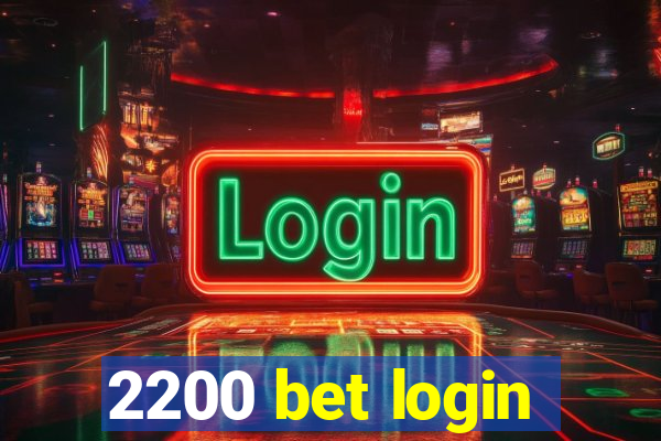 2200 bet login